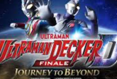 Sinopsis Ultraman Decker Finale: Journey to Beyond (2023) Akhir Kisah Ultraman Melawan Emperor Beast